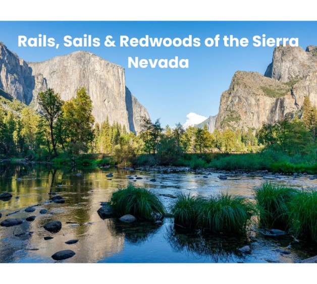 Rails Sails Redwoods of the Sierra Nevada 1